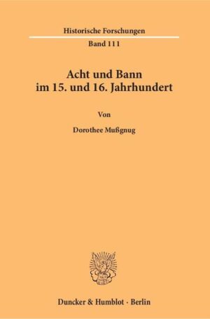 Acht und Bann im 15. und 16. Jahrhundert. | Bundesamt für magische Wesen