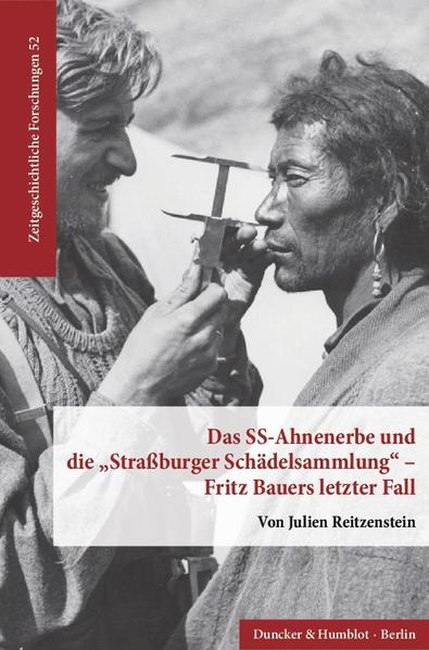 Das SS-Ahnenerbe und die "Straßburger Schädelsammlung"  Fritz Bauers letzter Fall. | Bundesamt für magische Wesen