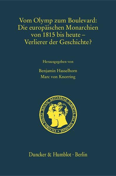 Vom Olymp zum Boulevard: Die europäischen Monarchien von 1815 bis heute  Verlierer der Geschichte? | Bundesamt für magische Wesen