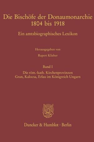 Die Bischöfe der Donaumonarchie 1804 bis 1918. | Bundesamt für magische Wesen