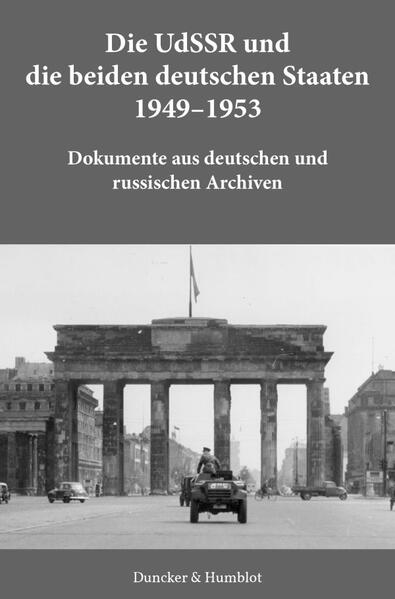 Die UdSSR und die beiden deutschen Staaten 1949-1953. | Jochen P. Laufer, Martin Sabrow