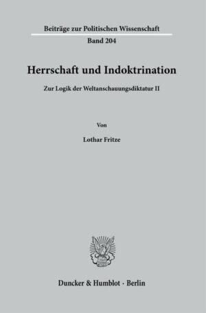 Herrschaft und Indoktrination. | Lothar Fritze