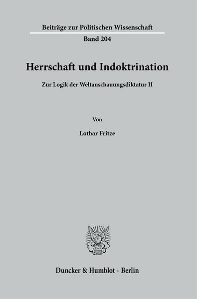 Herrschaft und Indoktrination. | Lothar Fritze