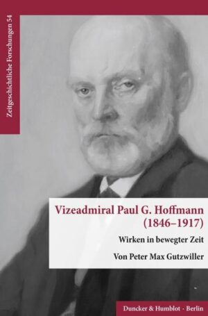 Vizeadmiral Paul G. Hoffmann (18461917). | Bundesamt für magische Wesen