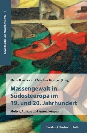 Massengewalt in Südosteuropa im 19. und 20. Jahrhundert. | Bundesamt für magische Wesen