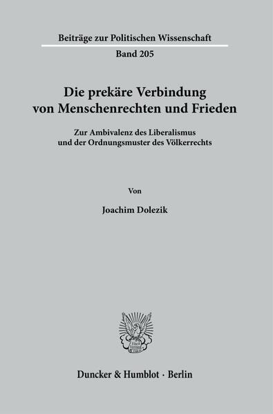 Die prekäre Verbindung von Menschenrechten und Frieden. | Joachim Dolezik