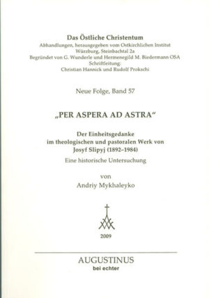 Eine historische Untersuchung zum Einheitsgedanken im theologischen und pastoralen Werk von Josyf Slipyi (1892-1984).