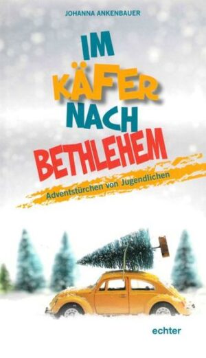 Im Käfer nach Bethlehem | Bundesamt für magische Wesen