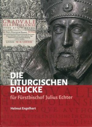 Die liturgischen Drucke für Fürstbischof Julius Echter | Bundesamt für magische Wesen