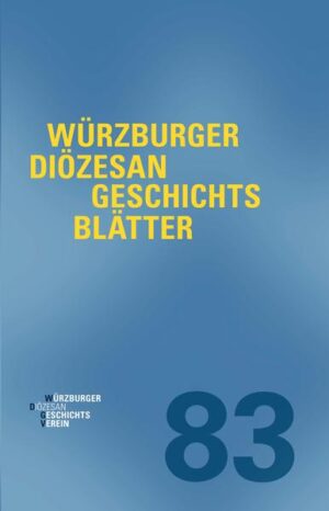 Würzburger Diözesangeschichtsblätter 83 (2020) | Bundesamt für magische Wesen
