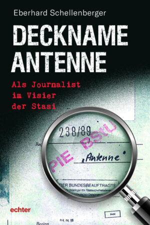 Deckname Antenne | Eberhard Schellenberger