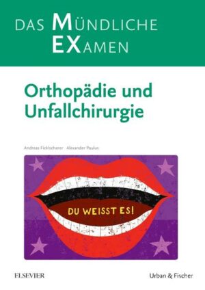 MEX Das Mündliche Examen Orthopädie u. Unfallchirurgie | Bundesamt für magische Wesen