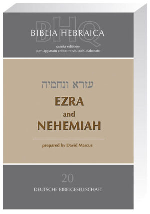 "Ezra and Nehemia" erscheint als zweite Lieferung der von Grund auf neu bearbeiteten Biblia Hebraica Quinta (BHQ).