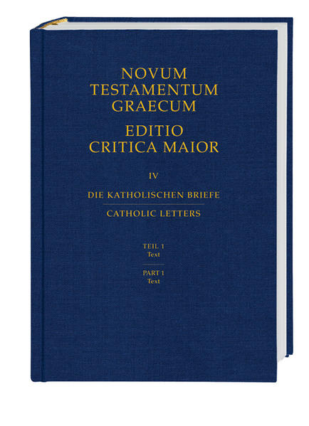 Novum Testamentum Graecum. Editio Critica Maior / Die Katholischen Briefe | Bundesamt für magische Wesen