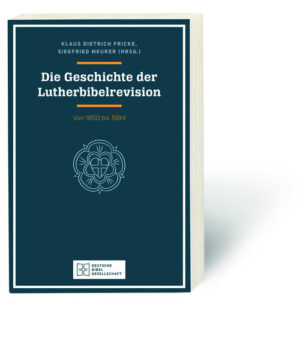 Neuauflage anlässlich des 500-jährigen Reformationsjubiläums. . die Vorgeschichte der aktuellen Lutherbibelrevision . Beiträge und Dokumente von Fachleuten und Beteiligten aus erster Hand . ausführliche Bibliographie