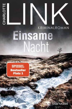 Einsame Nacht Kriminalroman - Der Nr.-1-Bestseller jetzt als Taschenbuch | Charlotte Link