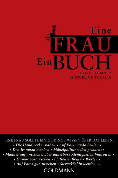 Der Frau. Ihr Buch. Was jede Frau über das Leben wissen sollte: Wie kommt man in jeden Klub? Wie parkt man einen LKW ein? Wie erkennt man einen Diamanten? Oder: Wie heult man auf Kommando los? Nach dem Bestseller „Ein Mann. Ein Buch.“ kommt nun DAS Buch für Frauen: für Mütter und Töchter, für It-Girls, Damen und Diven, für Singles wie Verheiratete, für die Stillen und die Lauten, die Bescheidenen und die Karrierefrauen, für Amazonen, Bundeskanzlerinnen und Industriekapitäninnen - ja sogar für Feministinnen.