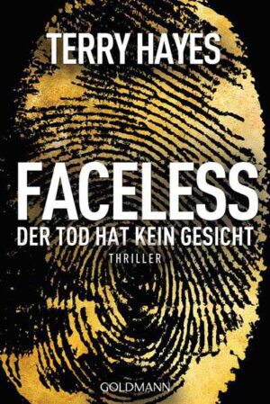 Faceless Der Tod hat kein Gesicht - Thriller | Terry Hayes