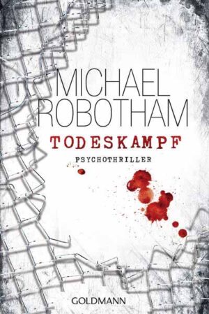 Todeskampf Psychothriller | Michael Robotham