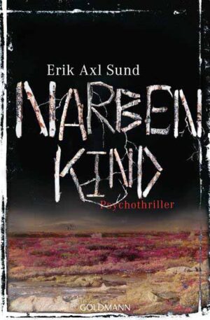 Narbenkind Psychothriller | Erik Axl Sund