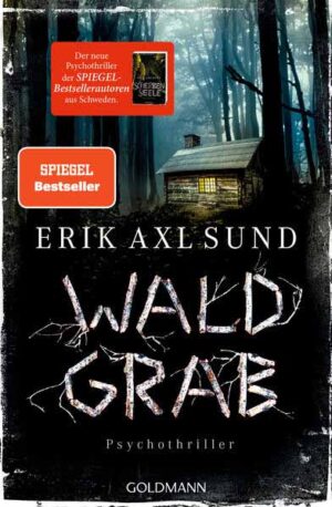 Waldgrab Psychothriller | Erik Axl Sund
