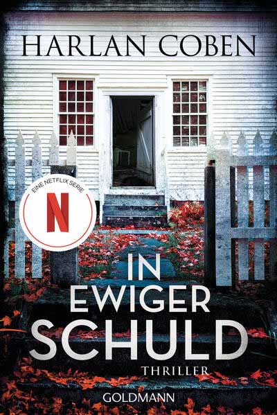 In ewiger Schuld Thriller - Jetzt auch als Netflix-Serie | Harlan Coben