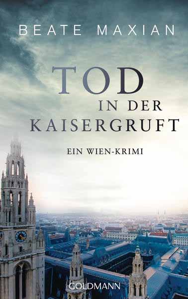 Tod in der Kaisergruft Ein Wien-Krimi | Beate Maxian