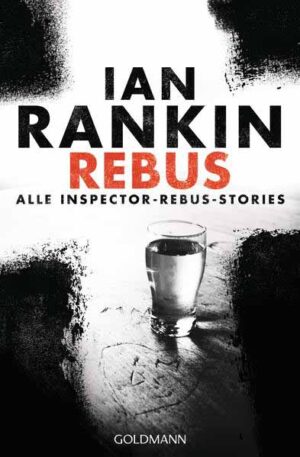 REBUS Alle Inspector-Rebus-Stories | Ian Rankin