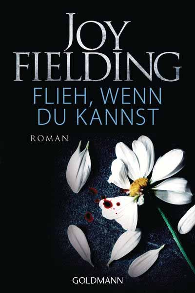 Flieh, wenn du kannst | Joy Fielding