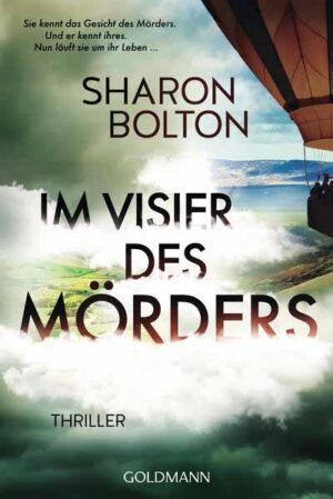 Im Visier des Mörders Sie hat überlebt, doch sie kann niemandem mehr trauen - Thriller | Sharon Bolton