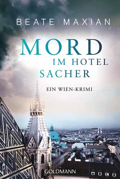 Mord im Hotel Sacher Ein Wien-Krimi | Beate Maxian