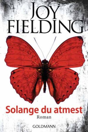 Solange du atmest | Joy Fielding