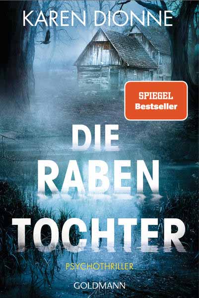 Die Rabentochter Psychothriller | Karen Dionne