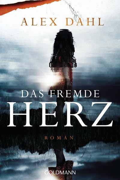 Das fremde Herz | Alex Dahl