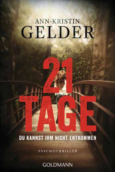 21 Tage Psychothriller | Ann-Kristin Gelder