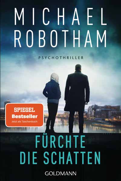 Fürchte die Schatten Psychothriller | Michael Robotham