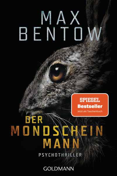 Der Mondscheinmann Psychothriller | Max Bentow