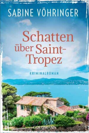 Schatten über Saint-Tropez Ein Fall für Conny von Klarg - Kriminalroman | Sabine Vöhringer