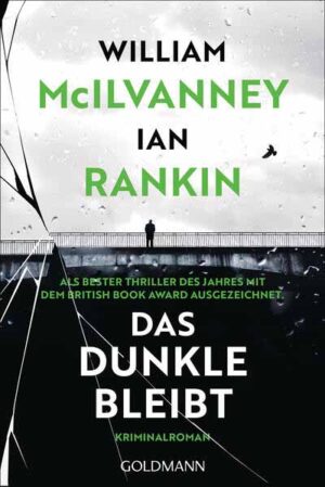 Das Dunkle bleibt | Ian Rankin und William McIlvanney