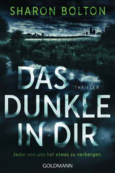 Das Dunkle in dir Jeder von uns hat etwas zu verbergen - Thriller | Sharon Bolton