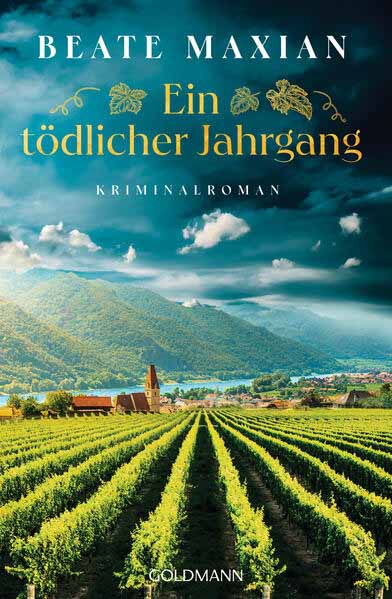 Ein tödlicher Jahrgang Kriminalroman - Von der Autorin der Sarah-Pauli-Reihe | Beate Maxian