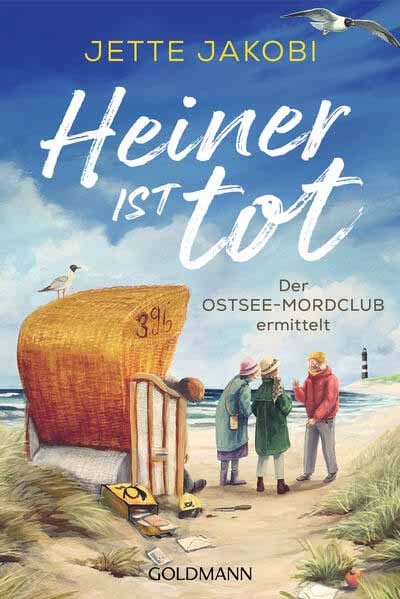 Heiner ist tot Der Ostseemordclub ermittelt | Jette Jakobi