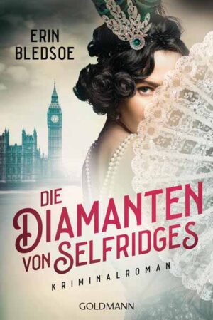 Die Diamanten von Selfridges | Erin Bledsoe