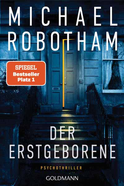 Der Erstgeborene Psychothriller | Michael Robotham