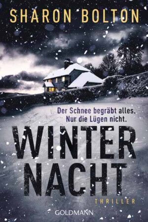 Winternacht - Der Schnee begräbt alles. Nur die Lügen nicht | Sharon Bolton