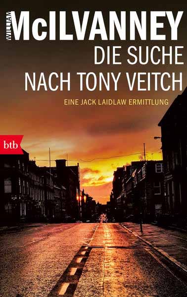 Die Suche nach Tony Veitch Eine Jack Laidlaw Ermittlung | William McIlvanney