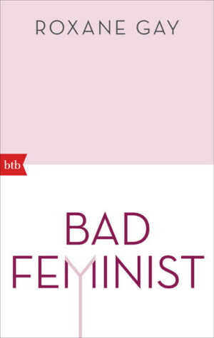 Bad Feminist: Essays | Bundesamt für magische Wesen