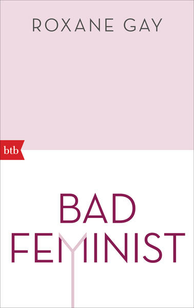 Bad Feminist: Essays | Bundesamt für magische Wesen