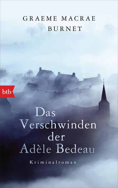 Das Verschwinden der Adèle Bedeau | Graeme Macrae Burnet