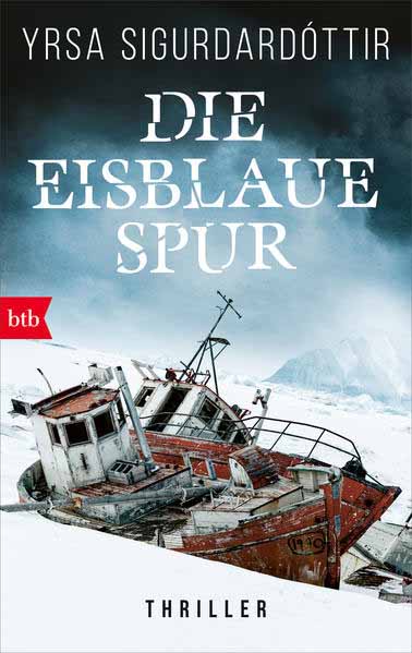 Die eisblaue Spur | Yrsa Sigurdardóttir